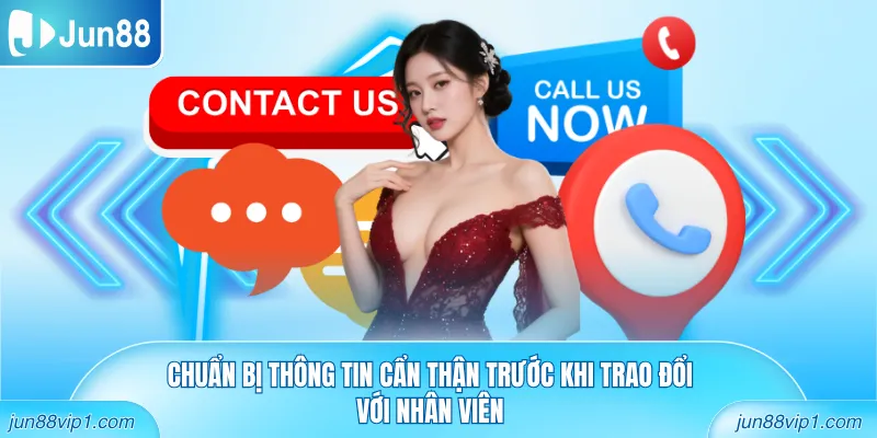 Chuẩn bị thông tin cẩn thận trước khi trao đổi với nhân viên