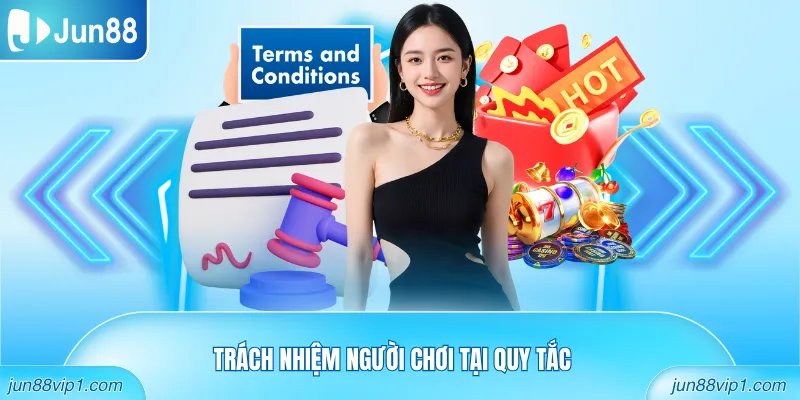 Trách nhiệm người chơi tại quy tắc