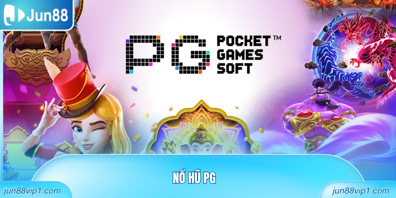 Nổ Hũ PG